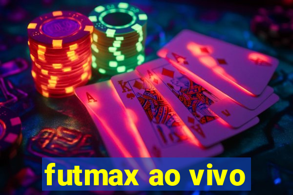 futmax ao vivo